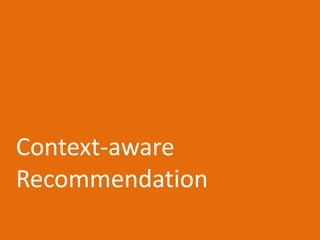 Context-aware
Recommendation
 