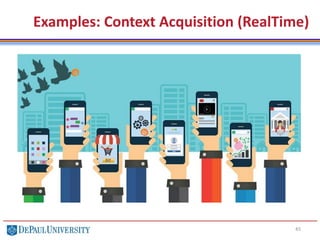 Examples: Context Acquisition (RealTime)
45
 