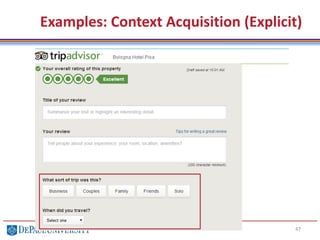 Examples: Context Acquisition (Explicit)
47
 