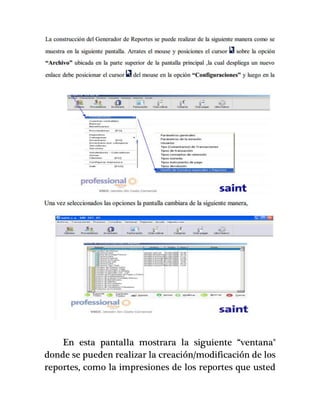 En esta pantalla mostrara la siguiente “ventana"
donde se pueden realizar la creación/modificación de los
reportes, como la impresiones de los reportes que usted
 