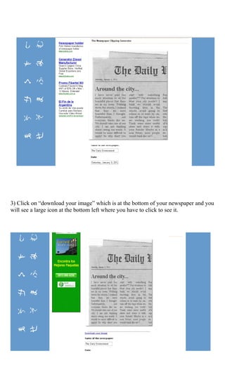 3) Click on “download your image” which is at the bottom of your newspaper and you
will see a large icon at the bottom left where you have to click to see it.
 
