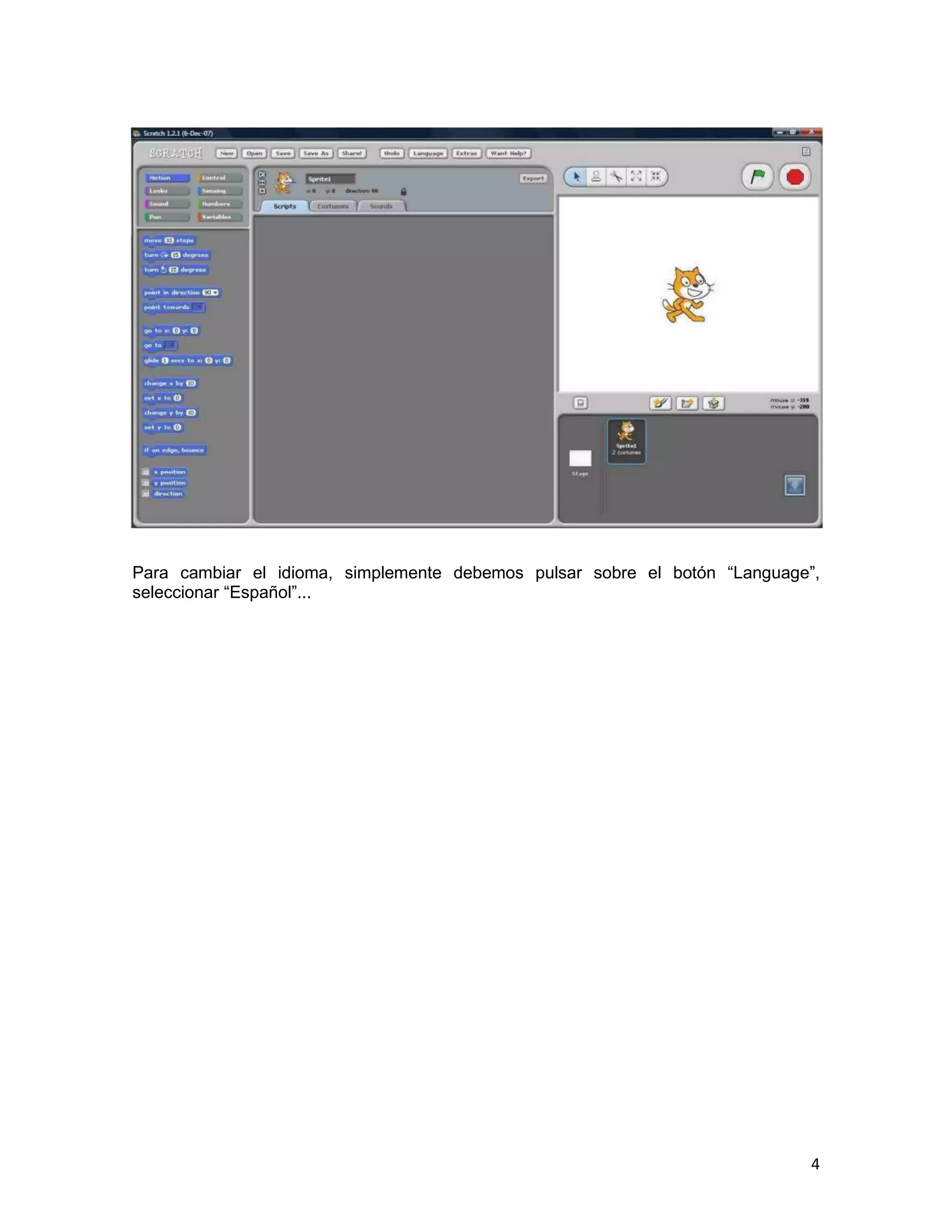 4
Para cambiar el idioma, simplemente debemos pulsar sobre el botón “Language”,
seleccionar “Español”...
 
