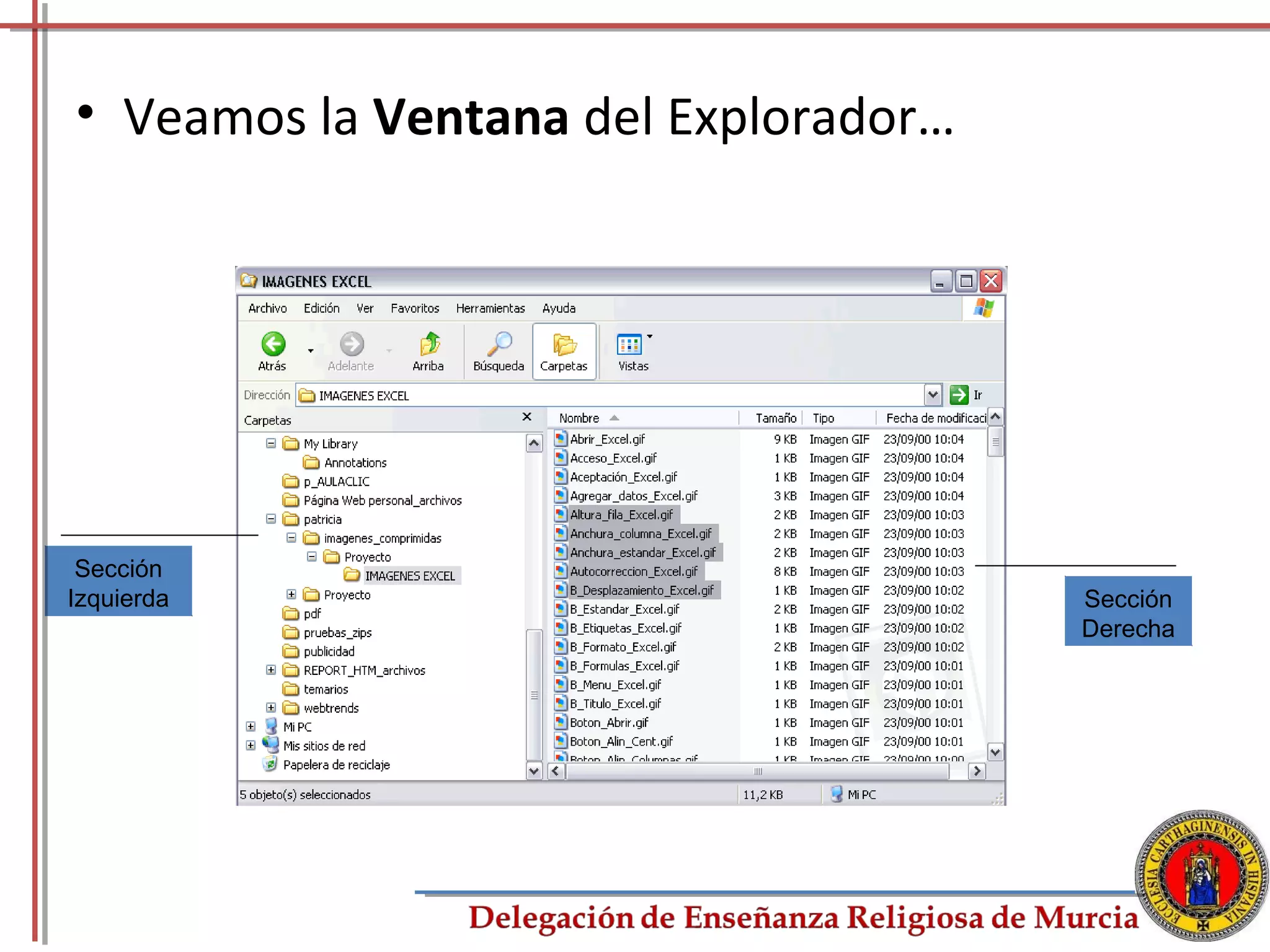• Veamos la Ventana del Explorador…




 Sección
Izquierda                             Sección
                                      Derecha




                                            26
 