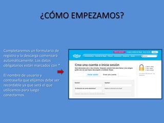 ¿CÓMO EMPEZAMOS?Completaremos un formulario de registro y la descarga comenzará automáticamente. Los datos obligatorios están marcados con * El nombre de usuario y contraseña que elijamos debe ser recordable ya que será el que utilicemos para luego conectarnos. 