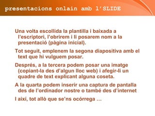 La presentació de Google docs, etc… 