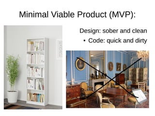 2. Build a team
● Ideal team: 2 or 3 co-founders (Hipster + Hacker +
Hustler)
● Criteria of Minimal Viable Co-founders: trust,
motivation and skills
● No co-founder: start as a single founder
● Human co-founders disrupted by 'AI co-founders':
AWS, Google, Stackoverflow, Quora, blogs....
 