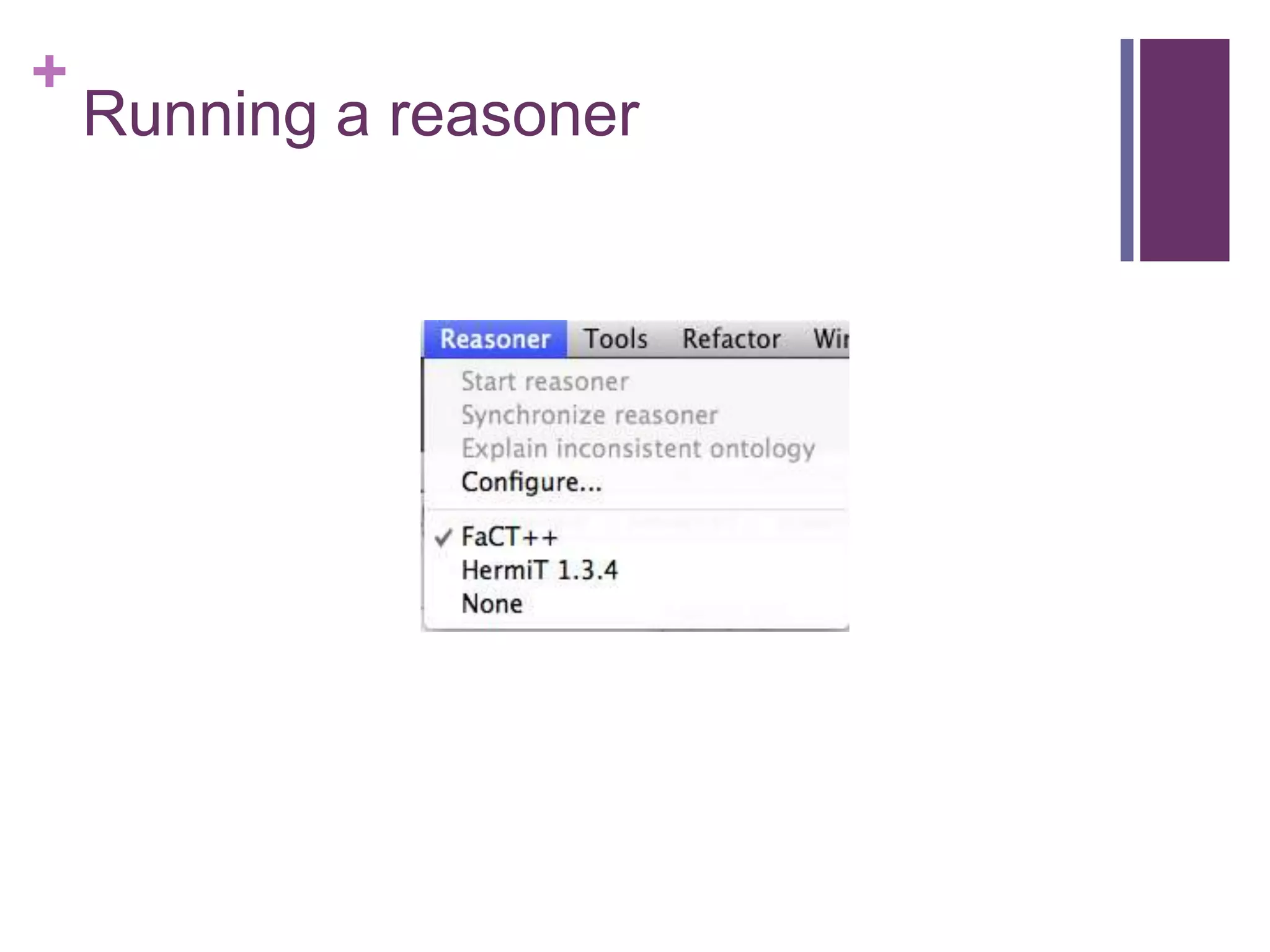 +
    Running a reasoner
 