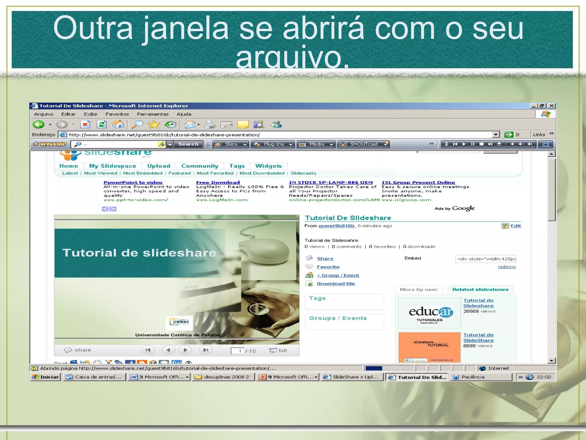 Outra janela se abrirá com o seu arquivo.