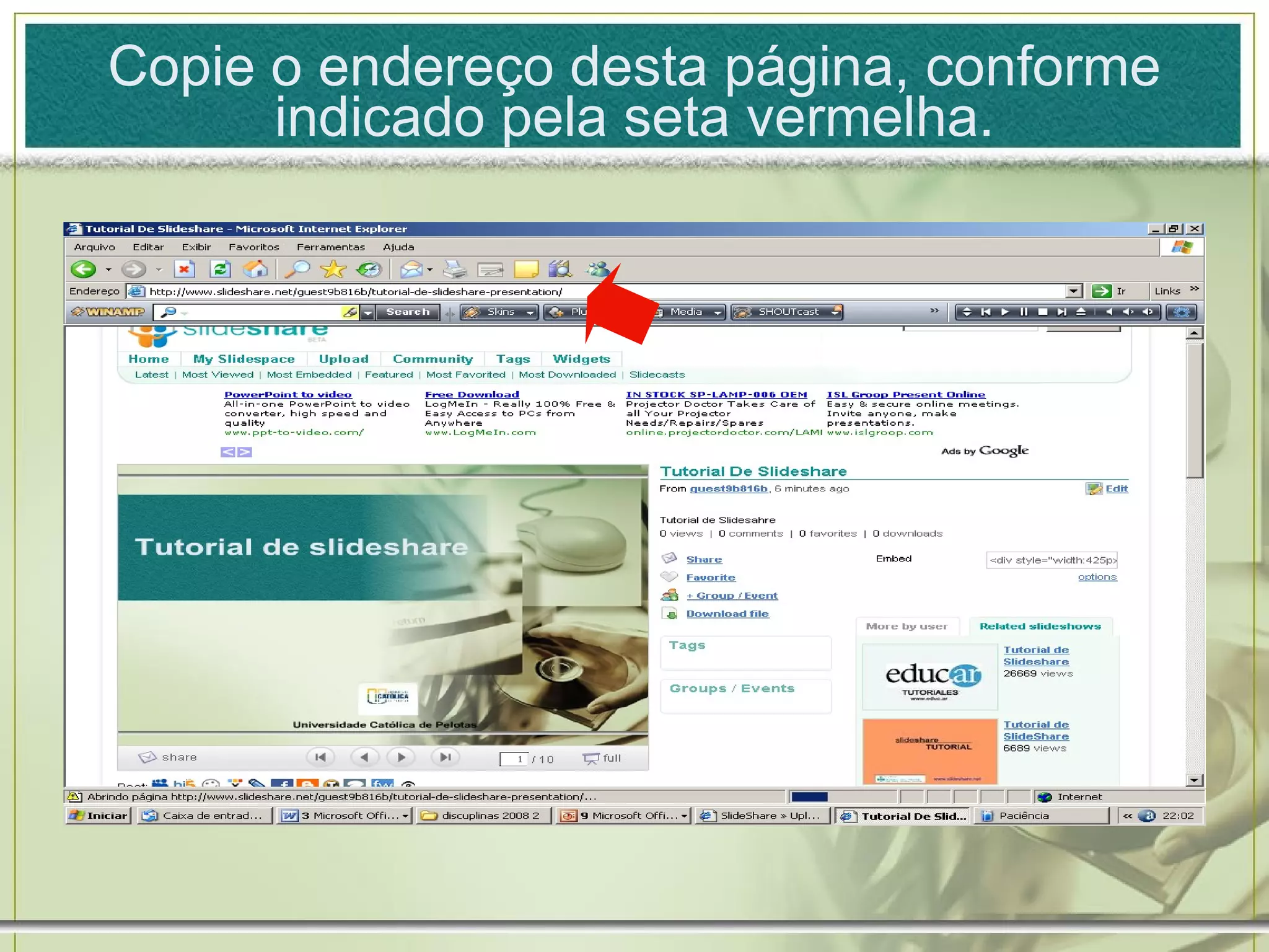 Copie o endereço desta página, conforme indicado pela seta vermelha.