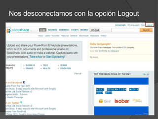 Nos desconectamos con la opción Logout