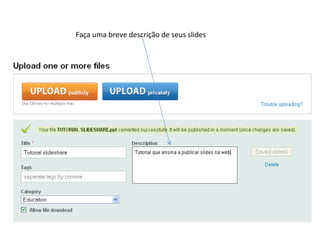 Faça uma breve descrição de seus slides 