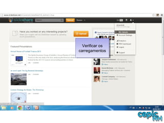 Verificar os
carregamentos
Verificar os
carregamentos
 