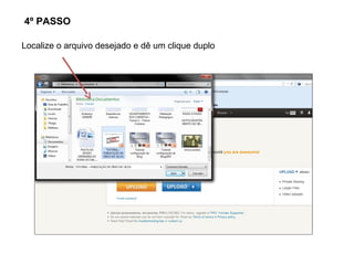 4º PASSO

Localize o arquivo desejado e dê um clique duplo
 