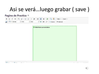 Asi se verá…luego grabar ( save )