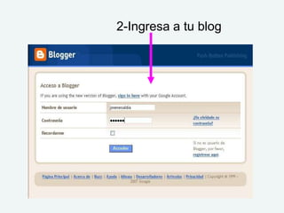 2-Ingresa a tu blog
 