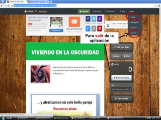 Para salir de la
aplicación

 