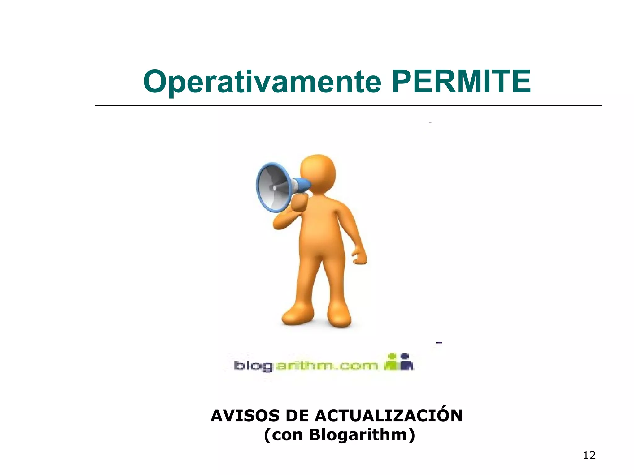 Operativamente PERMITE AVISOS DE ACTUALIZACIÓN (con  Blogarithm) 