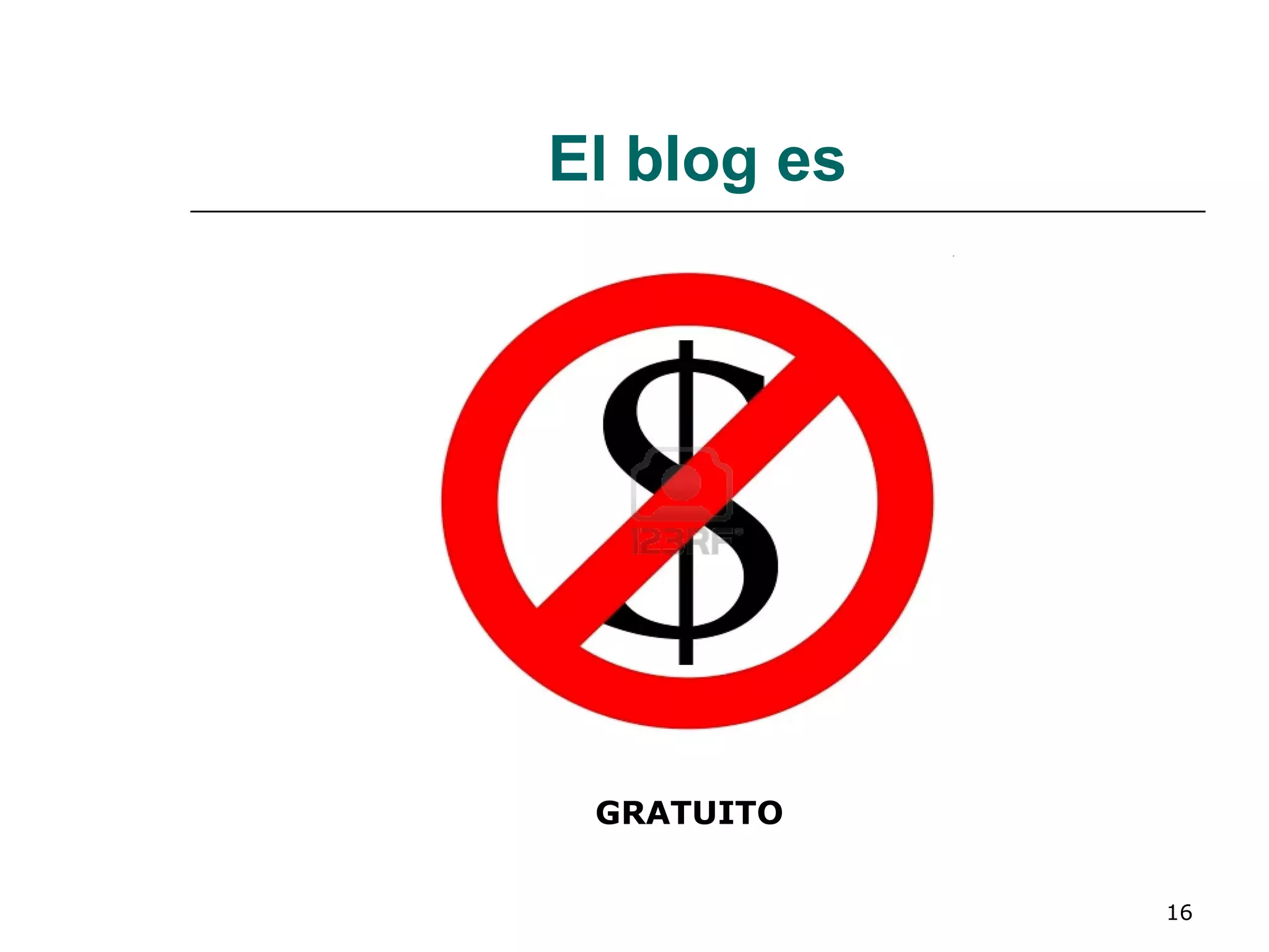 El blog es GRATUITO 