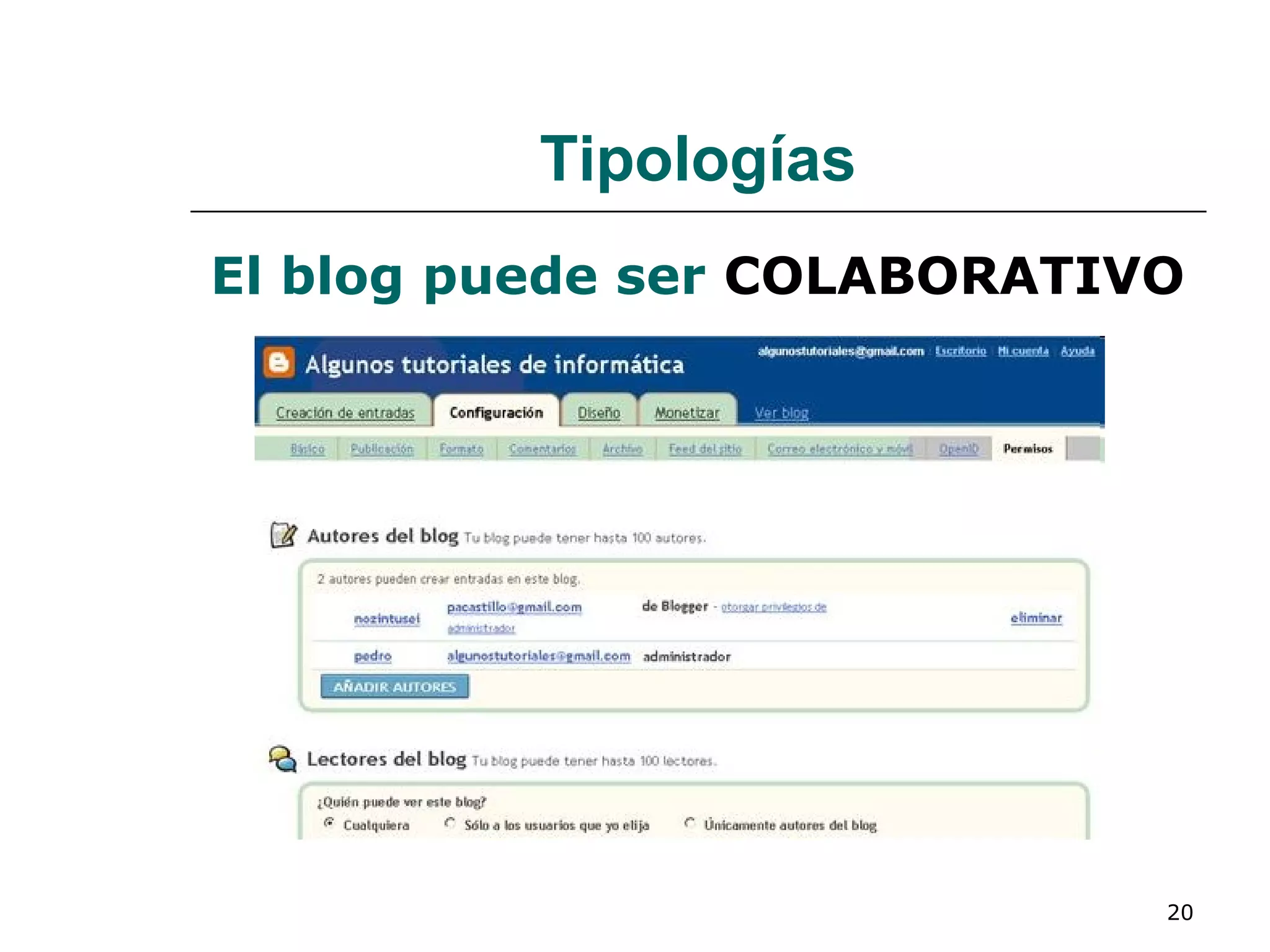 Tipologías El blog puede ser   COLABORATIVO 