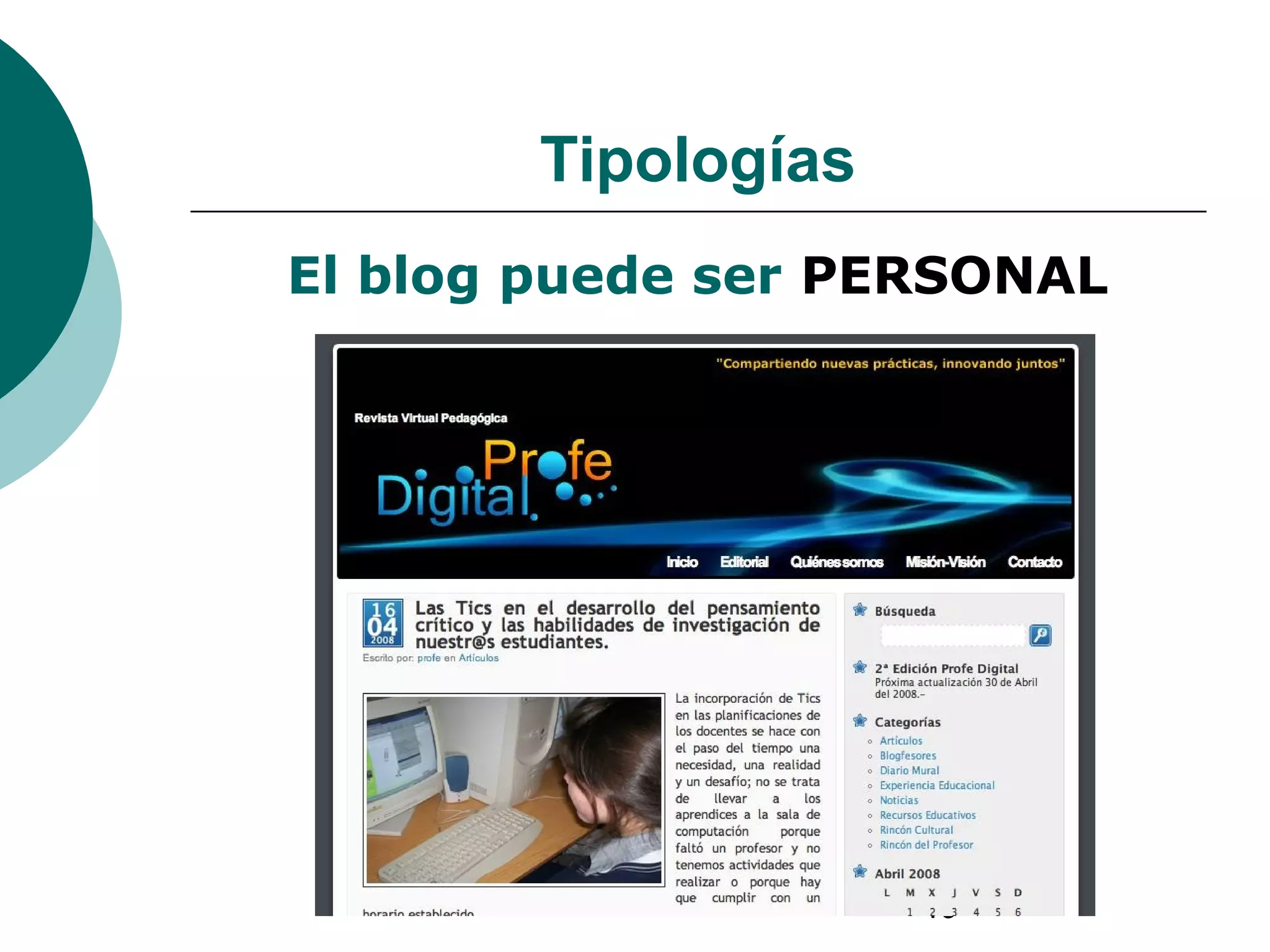 19
Tipologías
El blog puede ser PERSONAL
 