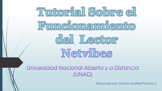 Universidad Nacional Abierta y a Distancia 
Elaborado por: Dorany Maribel Pancho S. 
(UNAD) 
 