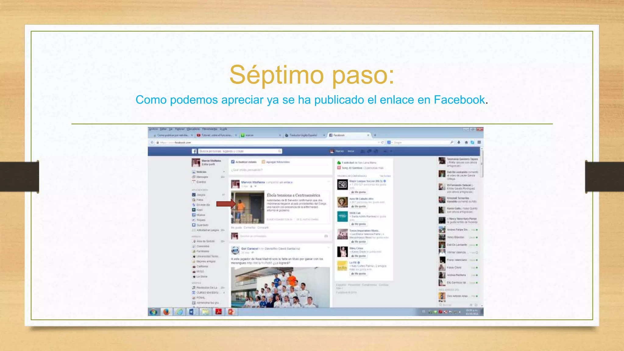 Séptimo paso: 
Como podemos apreciar ya se ha publicado el enlace en Facebook. 

