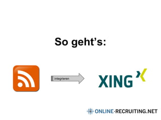 So geht’s:
integrieren
 