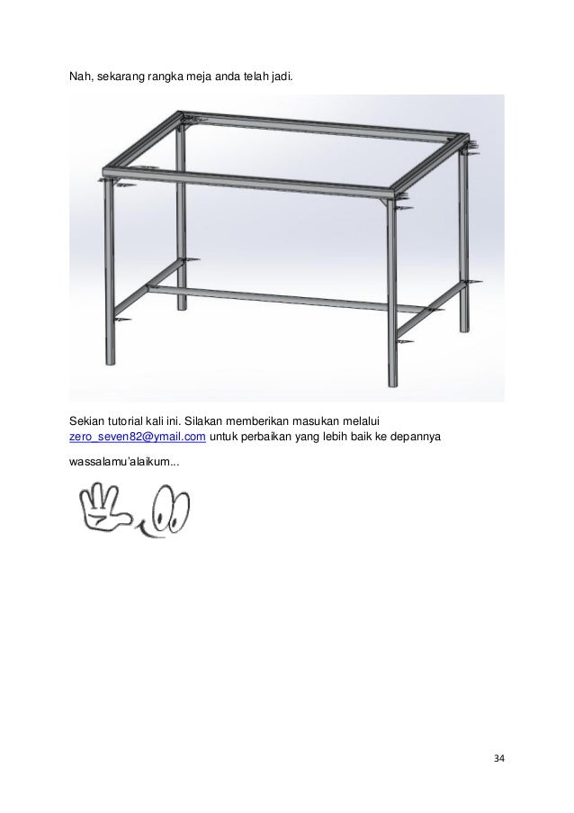 Tutorial solidworks membuat rangka meja menggunakan weldment Tutorial solidworks membuat rangka meja menggunakan weldment