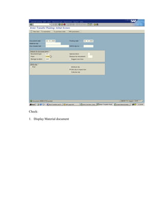 Check:
1. Display Material document
 