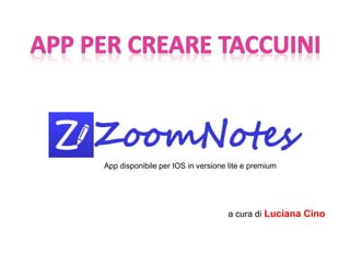 App disponibile per IOS in versione lite e premium
a cura di Luciana Cino
 