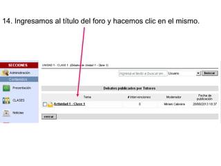 14. Ingresamos al título del foro y hacemos clic en el mismo.
 
