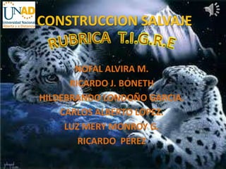 CONSTRUCCION SALVAJE


       NOFAL ALVIRA M.
      RICARDO J. BONETH
HILDEBRANDO LONDOÑO GARCIA.
    CARLOS ALBERTO LOPEZ.
     LUZ MERY MONROY G.
        RICARDO PEREZ
 
