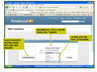 ESCRIBO EL  TÍTULO  DE MI LÍNEA DEL TIEMPO LA INCLUYO EN UNA CATEGORÍA CLICO EN ESTE BOTÓN PARA INCLUIR UNA IMAGEN 