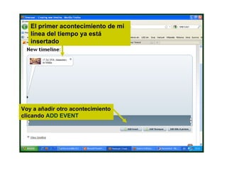 El primer acontecimiento de mi línea del tiempo ya está insertado Voy a añadir otro acontecimiento clicando  ADD EVENT 