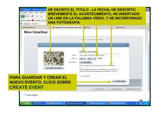 HE ESCRITO EL TÍTULO , LA FECHA, HE DESCRITO BREVEMENTE EL ACONTECIMIENTO, HE INSERTADO UN LINK EN LA PALABRA VÍDEO, Y HE INCORPORADO UNA FOTOGRAFÍA PARA GUARDAR Y CREAR EL NUEVO EVENTO, CLICO SOBRE  CREATE EVENT 