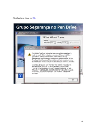 Na tela abaixo clique em OK.




                               29
 