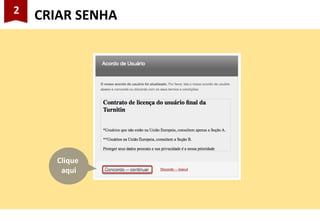 2
CRIAR SENHA
Clique
aqui
 