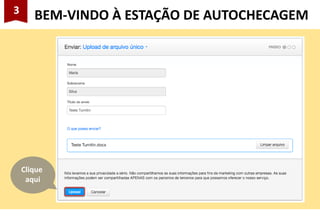 3
BEM-VINDO À ESTAÇÃO DE AUTOCHECAGEM
Clique
aqui
 