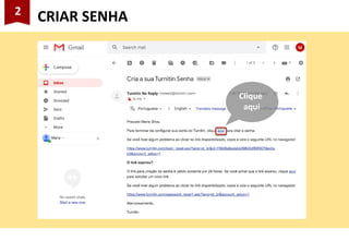 2
CRIAR SENHA
Clique
aqui
 