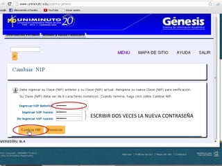 ESCRIBIR DOS VECES LA NUEVA CONTRASEÑA
 