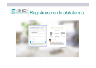 Registrarse en la plataforma