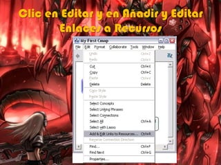 Clic en Editar y en Añadir y Editar
Enlaces a Recursos
 