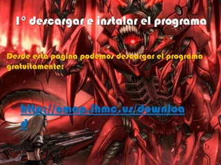 1° descargar e instalar el programa
Desde esta pagina podemos descargar el programa
gratuitamente:
http://cmap.ihmc.us/downloa
d
 