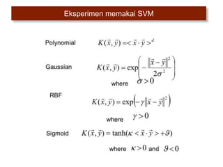 Eksperimen memakai SVM
 