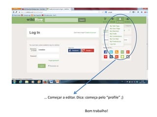 … Começar a editar. Dica: começa pelo “profile” ;)
Bom trabalho!

 