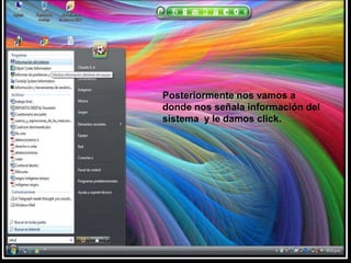 Posteriormente nos vamos a donde nos señala información del sistema  y le damos click.