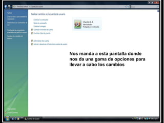 Nos manda a esta pantalla donde nos da una gama de opciones para llevar a cabo los cambios