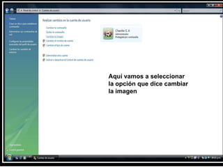 Aquí vamos a seleccionar la opción que dice cambiar la imagen