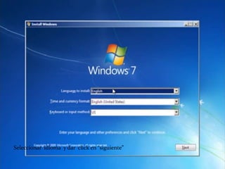 Seleccionar idioma y dar click en “siguiente”
 
