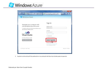 3.   Guarde el archivo del perfil de publicación en una ubicación del disco duro donde pueda recuperarlo:




Elaborado por: Naim Jhon Cruzado Paredes
 